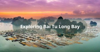 Exploring the original unspoiled Bai Tu Long Bay - Handspan Travel